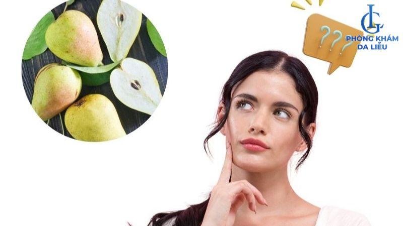 Ăn lê có nổi mụn không? Cách ăn để da đẹp, không lo nổi mụn