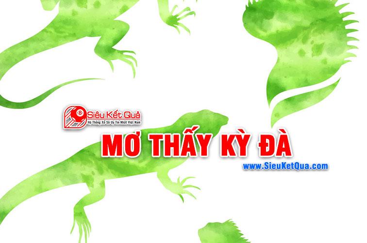 Mơ thấy Kỳ Đà là số mấy ? Kỳ Đà báo hiệu điều gì chuẩn nhất ?