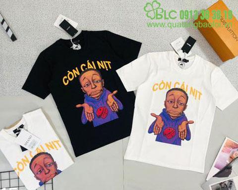 Hot trend áo phông in hình Còn Cái Nịt siêu chất, giá rẻ, lấy ngay