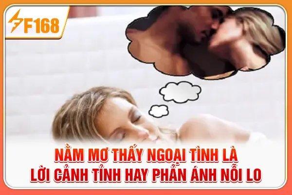 Nằm Mơ Thấy Ngoại Tình – Điềm Báo Về Mối Quan Hệ Tình Cảm
