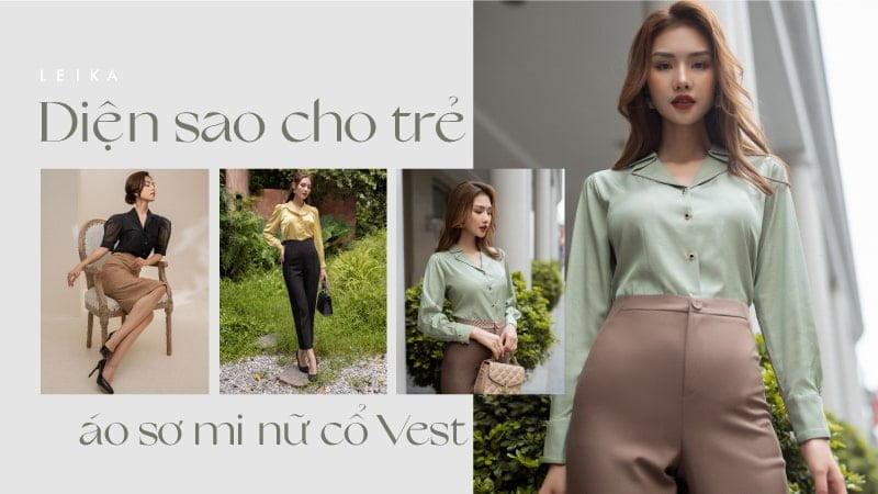 “Diện sao cho trẻ” áo sơ mi nữ cổ vest?