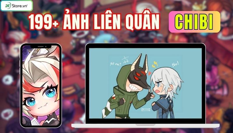 199+ Ảnh Liên Quân Chibi đẹp, tạo ảnh avatar ngầu, CỰC ĐỈNH