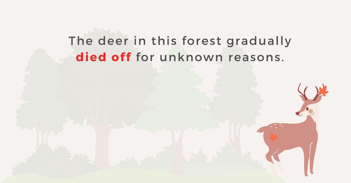 Cách phân biệt die down, die off, die out | Định nghĩa, ví dụ, bài tập