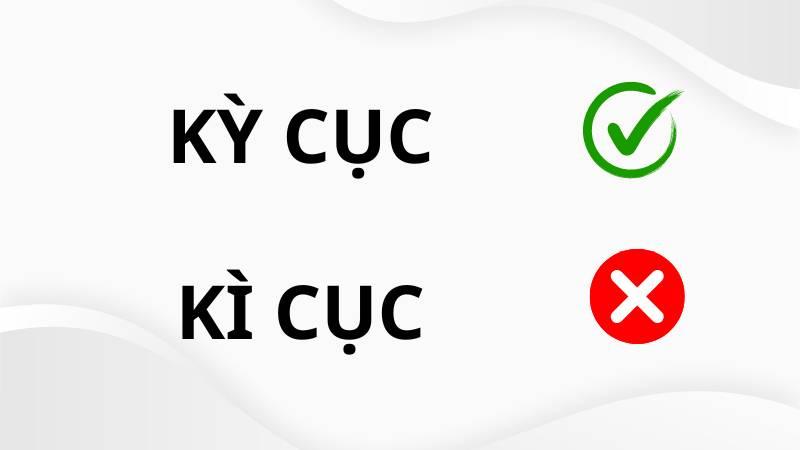Kì cục hay kỳ cục đúng chính tả?