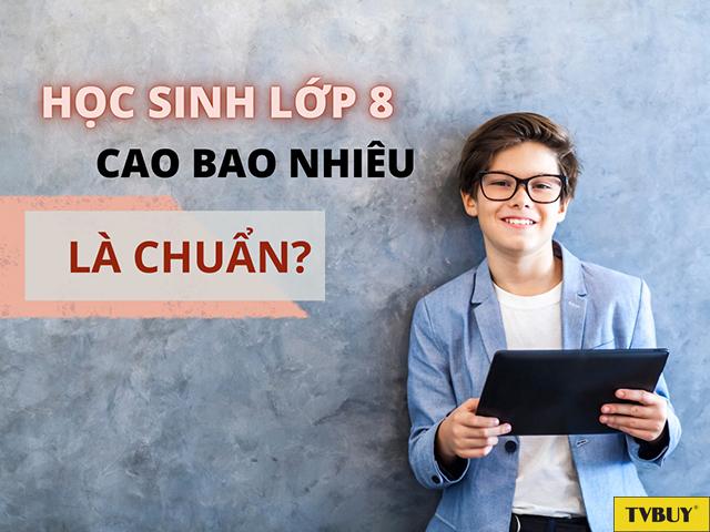 Lớp 8 cao bao nhiêu là chuẩn?