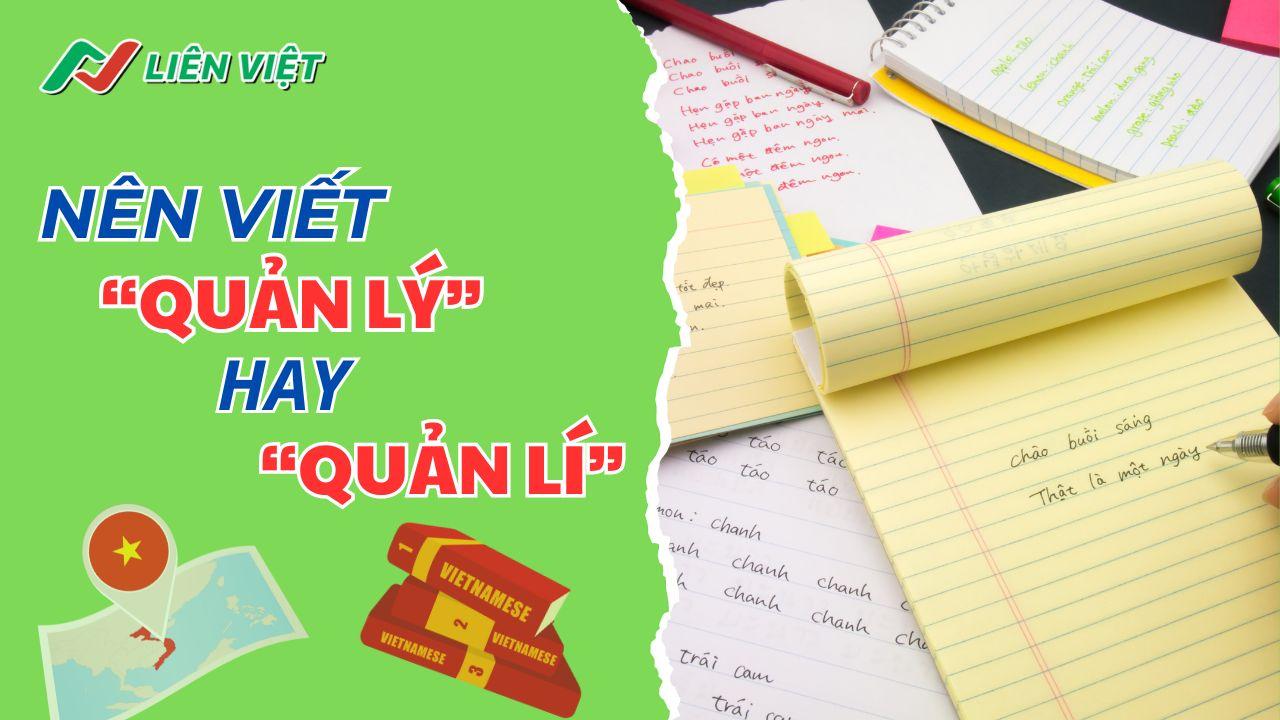 Quản lý hay quản lí? Viết thế nào mới đúng, ví dụ cụ thể