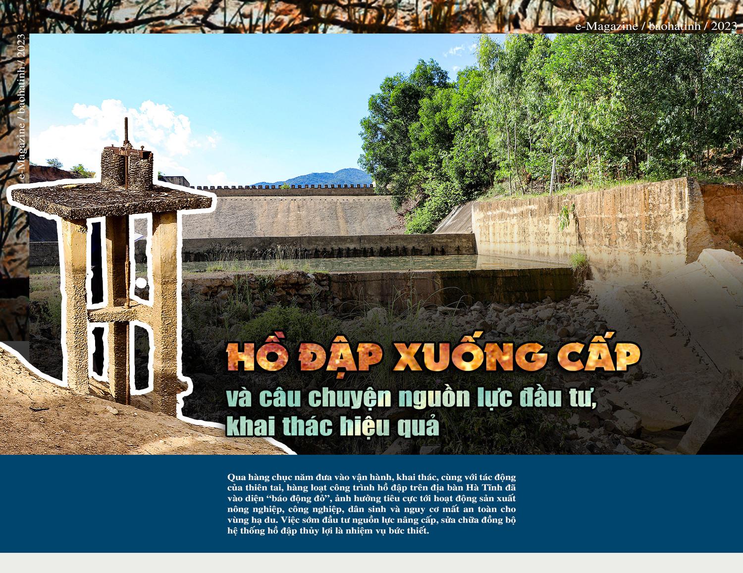 Hồ đập xuống cấp và câu chuyện nguồn lực đầu tư, khai thác hiệu quả (bài 1): Nhiều công trình “rệu rạo”