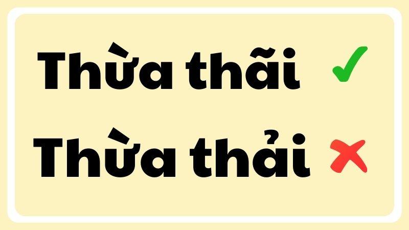 Thừa thải hay thừa thãi đúng chính tả?