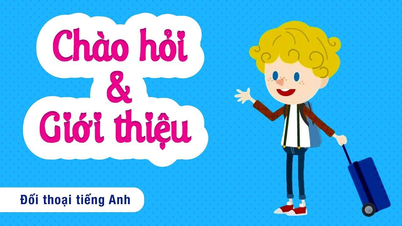 Giới thiệu bản thân bằng Tiếng Anh cho học sinh lớp 3 cùng Edupia