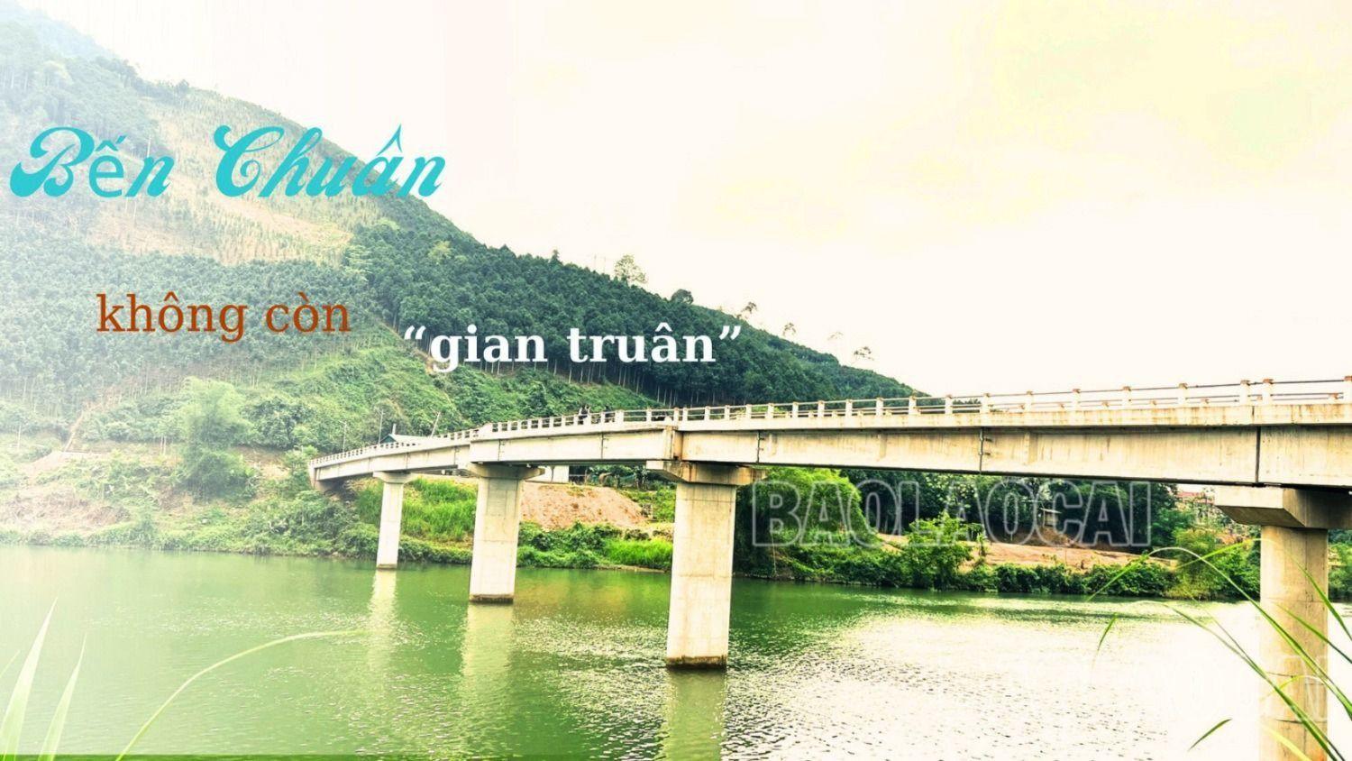 Bến Chuân không còn “gian truân”