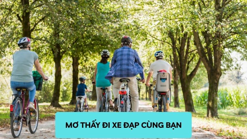 Giải Mã Mơ Thấy Đi Xe Đạp Cùng Bạn Chuẩn Nhất