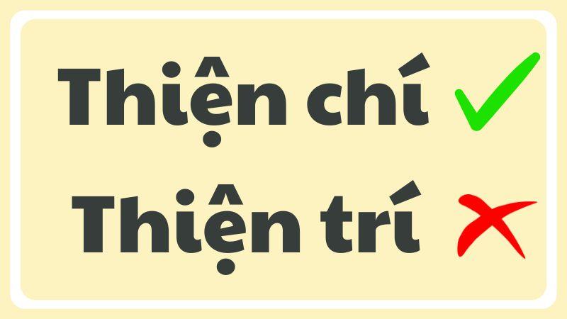 Thiện trí hay thiện chí đúng chính tả?