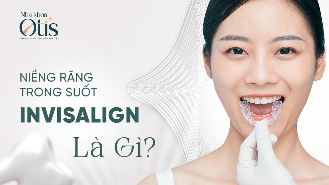 Niềng răng invisalign
