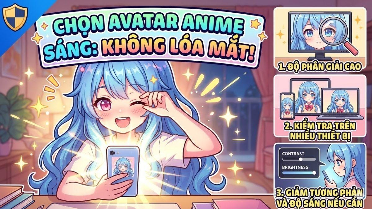 Lưu ý khi chọn avatar anime sáng