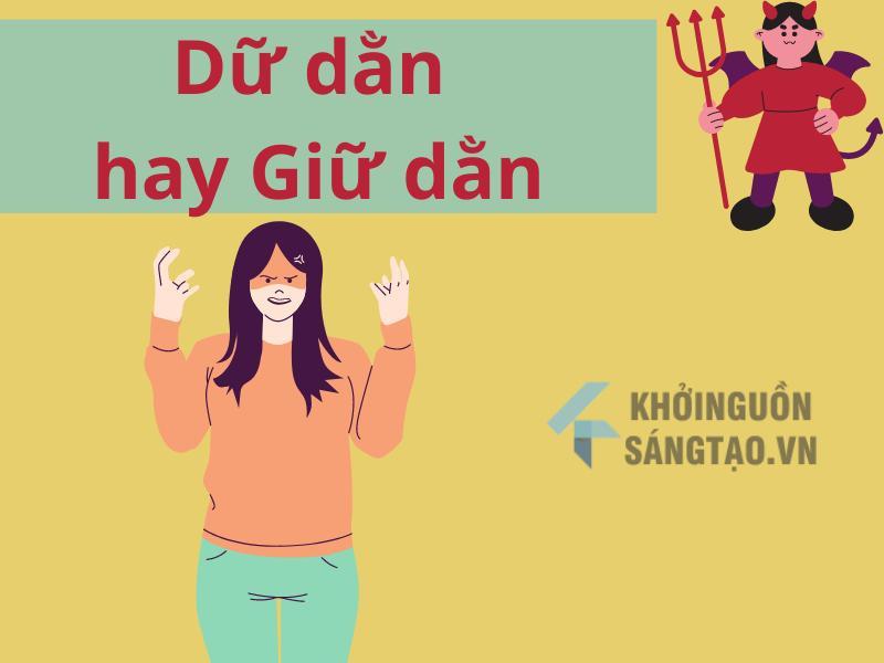 Dữ dằn hay Giữ dằn