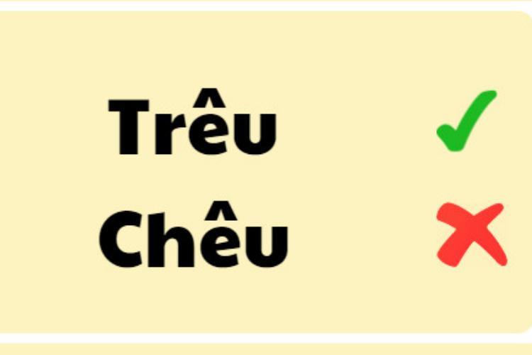 Phân Biệt Chêu Hay Trêu – Viết Đúng Chính Tả